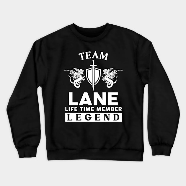 Lane Name T Shirt - Lane Life Time Member Legend Gift Item Tee Crewneck Sweatshirt by unendurableslemp118